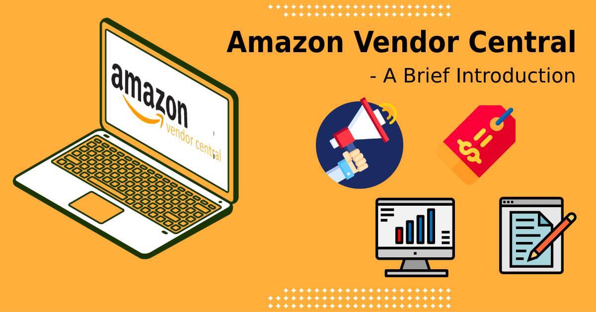 introduction of Amazon vendor central